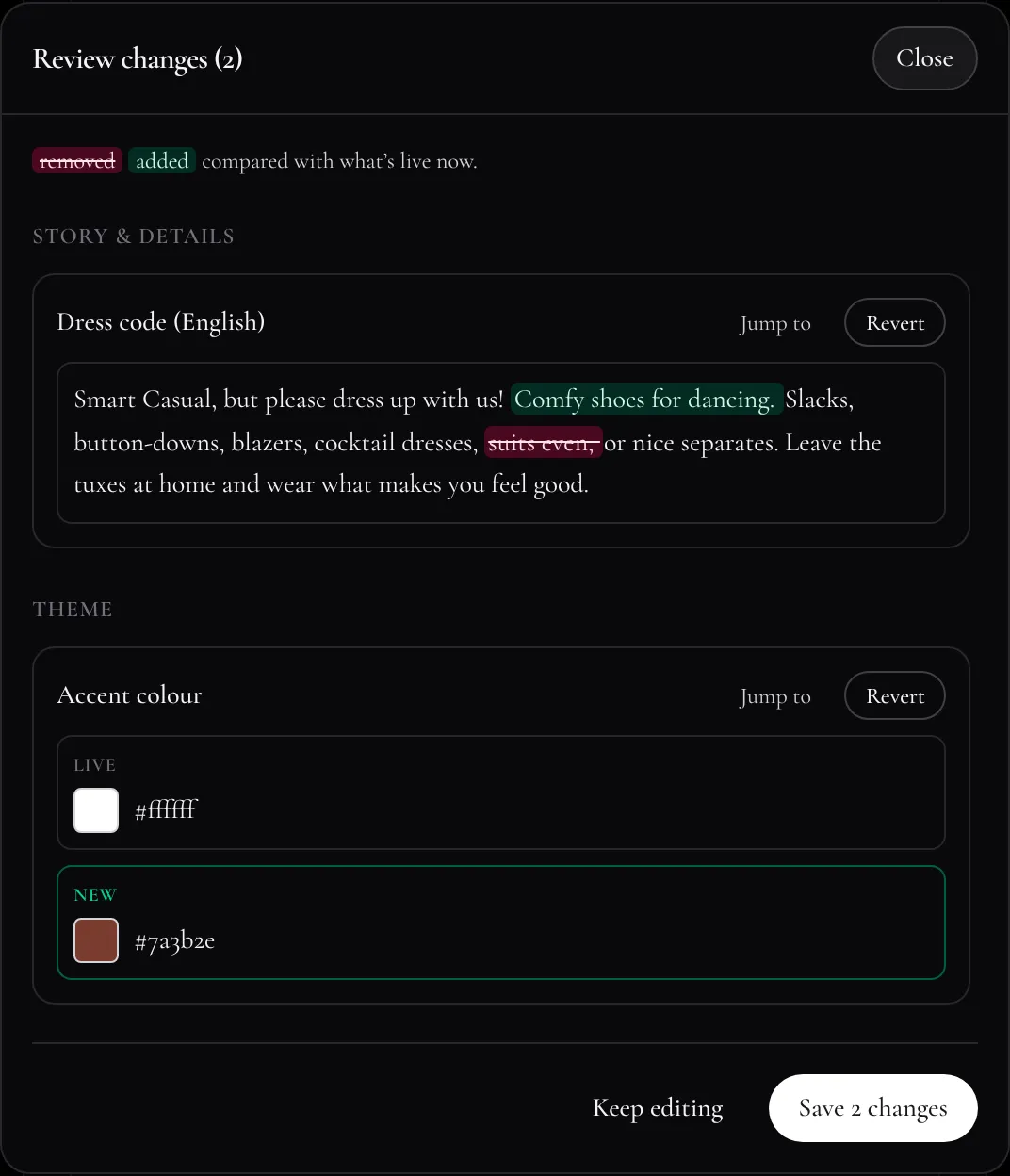 The Review changes panel with two changes: the dress code text, with the added words Comfy shoes for dancing highlighted in green and the removed words suits even struck through in red, and the accent colour, live white above a new rust colour. Each change has Jump to and Revert buttons, and the panel ends with Keep editing and Save 2 changes.